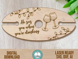 He Sees You When You're Drinking wine caddy laser cut vector file