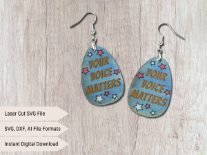 your voice matters earring svg file