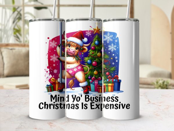 Funny Christmas Bull Mind Yo' Business 20oz Skinny Tumbler Sublimation Design