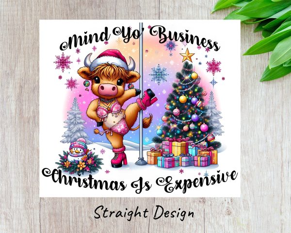 Mind Yo Business Christmas Expensive 20oz Skinny Tumbler Sublimation Design - Image 3