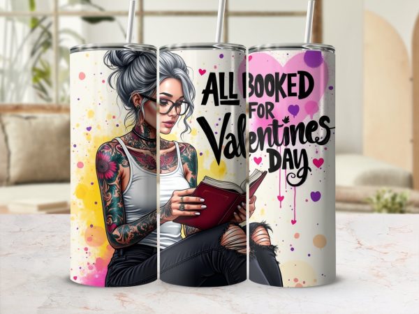 All Booked for Valentines Day 20oz Skinny Tumbler Sublimation Wrap PNG