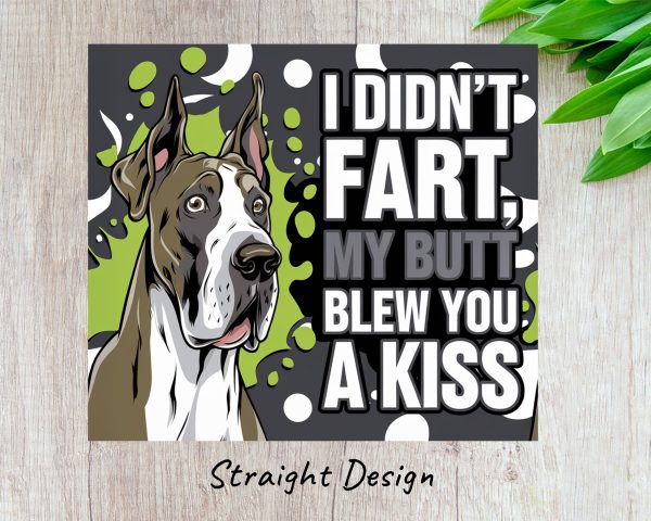 I Didn't Fart My Butt Blew You A Kiss 20oz Skinny Sublimation Tumbler Wrap - Image 3