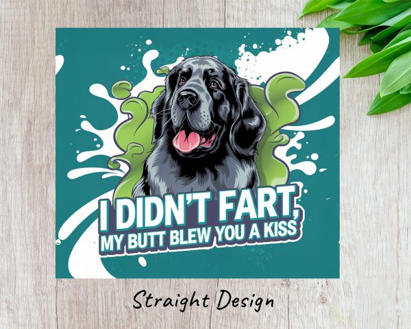 I Didn't Fart My Butt Blew You A Kiss 20oz Skinny Sublimation Tumbler Wrap - Image 3