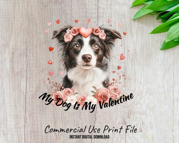 My Dog Is My Valentine Sublimation Design PNG - Image 2