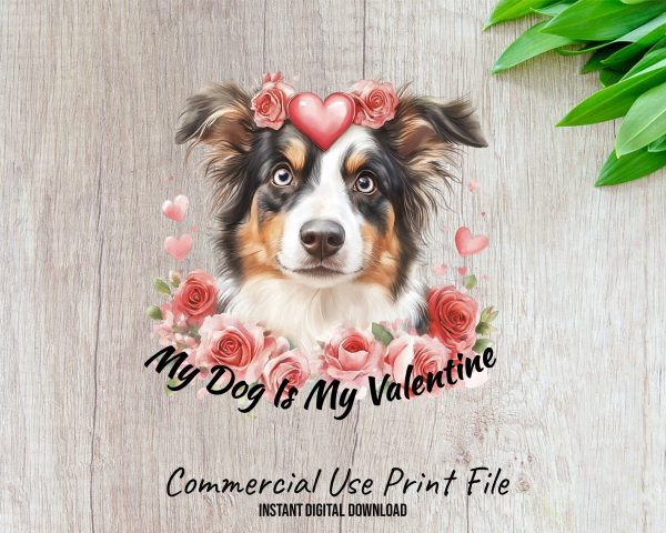 My Dog Is My Valentine Sublimation Design PNG - Image 2