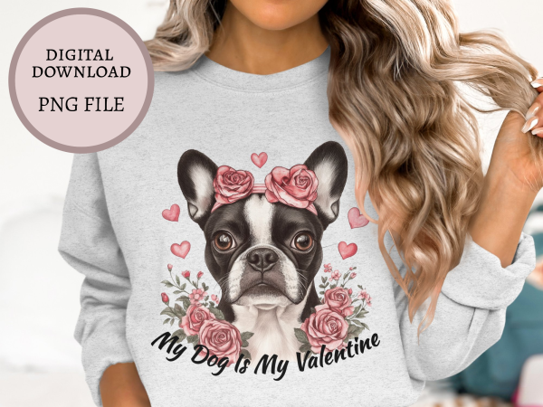 My Dog Is My Valentine Sublimation Design PNG