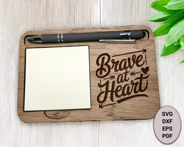 Brave at Heart Sticky Notepad Holder Laser SVG File