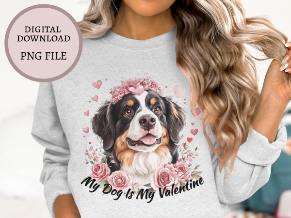 My Dog Is My Valentine Sublimation Design PNG