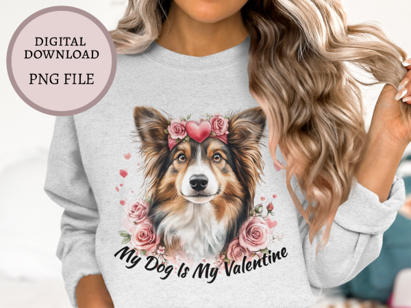 My Dog Is My Valentine Sublimation Design PNG