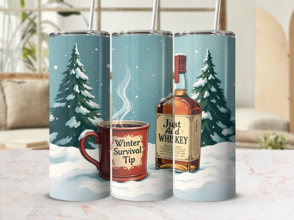 Just Add Whiskey Winter Survival Tip 20oz Sublimation Tumbler Wrap - Image 2