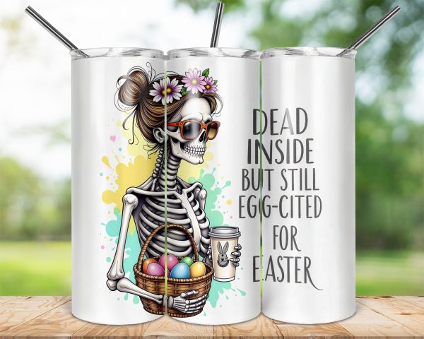 Dead Inside But Still Egg-cited for Easter 20oz Skinny Tumbler Wrap