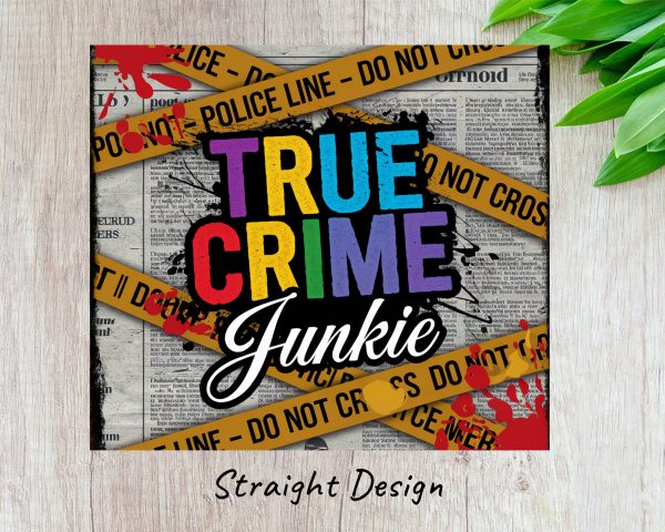 True Crime Junkie Tumbler Wrap - Image 3