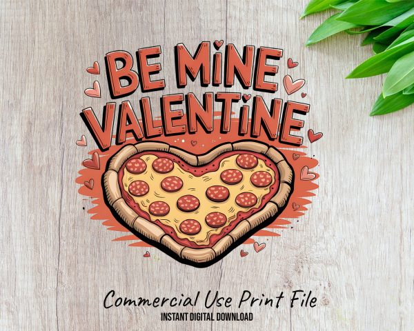 Be Mine Valentine Pizza Heart Design Sublimation Design 300 dpi PNG