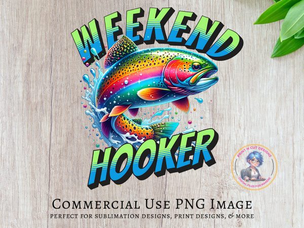 Weekend Hooker Fishing Design 300 DPI Transparent PNG Sublimation Design - Image 5