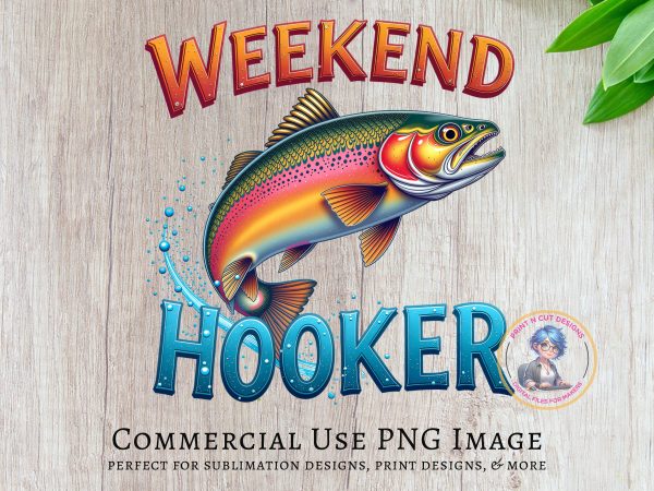 Weekend Hooker Fishing Graphic 300DPI Tansparent PNG Sublimation Design - Image 5