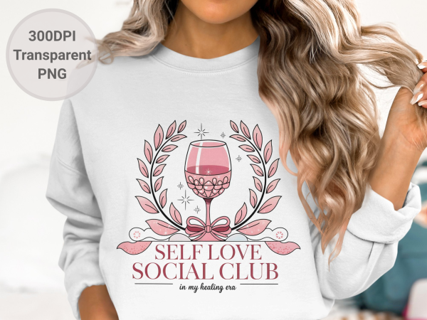 Self Love Social Club Sublimation Design 300 dpi PNG - Image 2