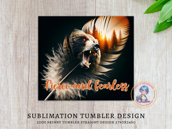 20oz Skinny Sublimation Tumbler Wrap, fierce and fearless design, forest bear art, inspirational gift for nature lovers - Image 3