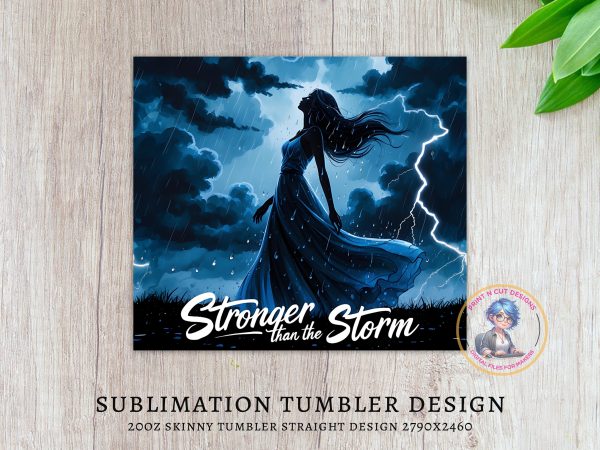 Stronger Than the Storm Design 20oz Skinny Tumbler Sublimation Wrap - Image 3